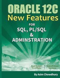 bokomslag Oracle 12C New Features: SQL, PL/SQL & Administration