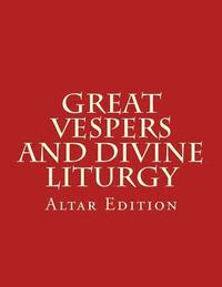 bokomslag Great Vespers & Divine Liturgy: Altar Edition