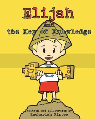 bokomslag Elijah and the Key of Knowledge: Reading is a treasure