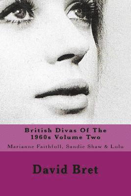 British Divas Of The 1960s Volume Two: Marianne Faithfull, Sandie Shaw & Lulu 1