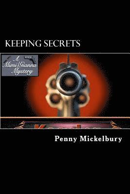 bokomslag Keeping Secrets: A Mimi Patterson/Gianna Maglione Mystery