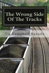 bokomslag The Wrong Side Of The Tracks