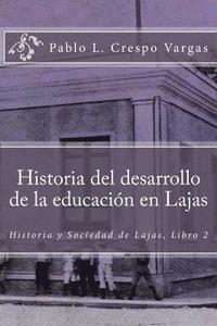 bokomslag Historia del desarrollo de la educación en Lajas