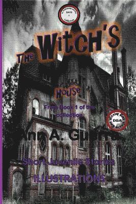 Daniel Guerra, Ann a. Guerra - The Witch's House: Story No. 3 of thecollection: The THOUSAND And One DAYS, Häftad. Tillgänglighet: Lägg i varukorg