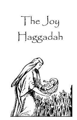 bokomslag Joy Haggadah, 14 pages: The Story and a Few Songs