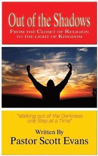 bokomslag Out of the Shadows: From the Closet of Religion to the Light of the Kingdom