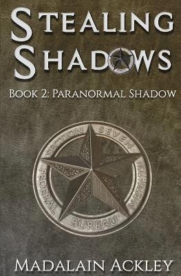 Stealing Shadows: Book 2: Paranormal Shadow 1