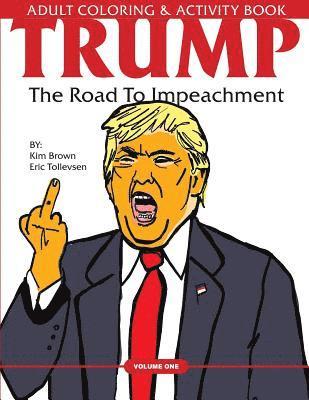 Trump: The Road To Impeachment: Adult Coloring & Activity 1