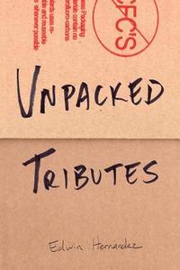 bokomslag Unpacked Tributes: A Collection of Writing and Illustrations