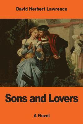 bokomslag Sons and Lovers