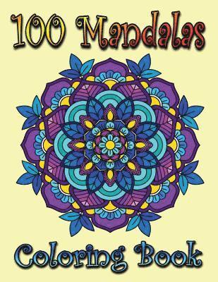 100 mandalas coloring book, awesome floral mandalas, coloring for stress relief is great: Mandalas for mindfulness 1