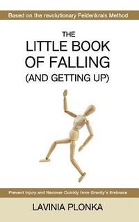 bokomslag The Little Book of Falling (and Getting Up)