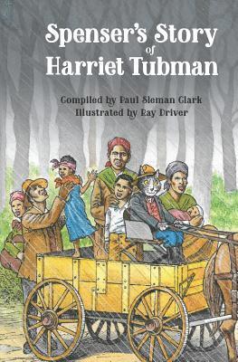 bokomslag Spenser's Story of Harriet Tubman