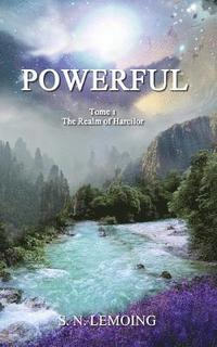 bokomslag Powerful - Tome 1: The Realm of Harcilor