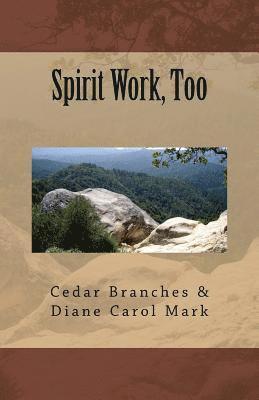 Spirit Work, Too 1