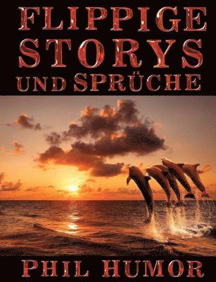 bokomslag Flippige Storys und Sprüche