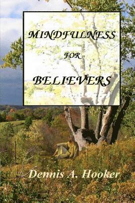 bokomslag Mindfulness for Believers: "Let the Words of My Mouth..."