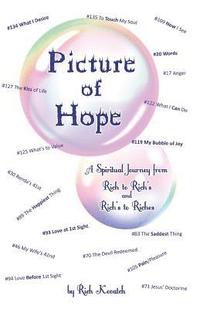 bokomslag Picture of Hope: A Spiritual Journey from Rich to Rich's and Rich's to Riches