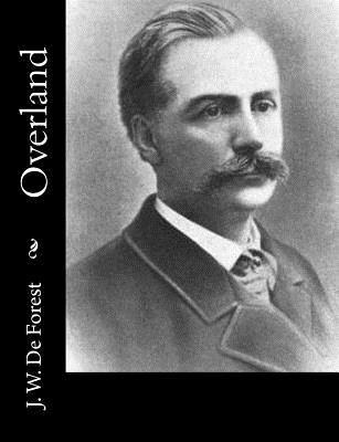 J. W. De Forest - Overland, Häftad