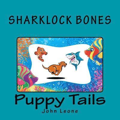 Sharklock Bones: Puppy Tails 1