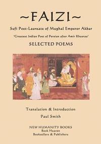 bokomslag Faizi - Sufi Poet-Laureate of Mughal Emperor Akbar