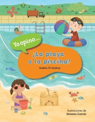 La playa o la piscina? 1