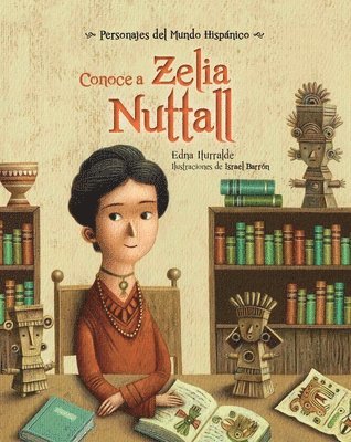 Edna Iturralde - Conoce a Zelia Nuttall, Häftad