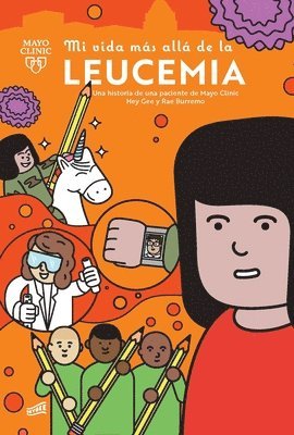 bokomslag Mi Vida Más Allá de la Leucemia: Una Historia de Una Paciente de Mayo Clinic