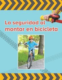 bokomslag La Seguridad Al Montar Bicicleta