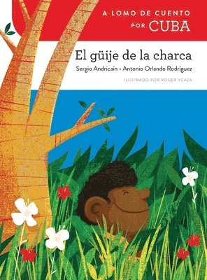 A lomo de cuento por Cuba: el güije de la charca 1