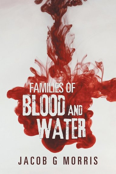 bokomslag Families of Blood and Water