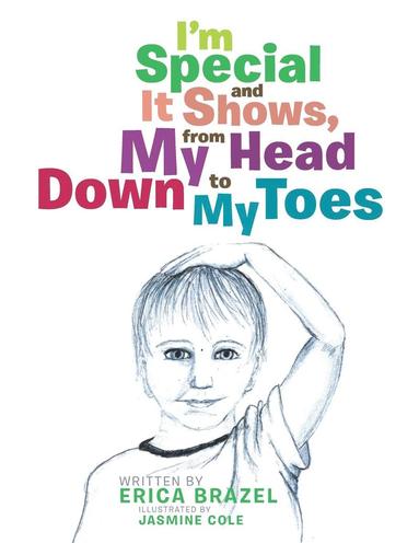 bokomslag I'm Special and It Shows, from My Head Down to My Toes