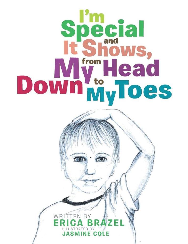 I'm Special and It Shows, from My Head Down to My Toes 1