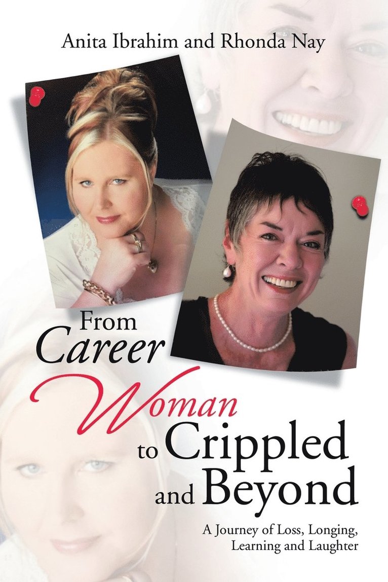 From Career Woman to Crippled and Beyond 1