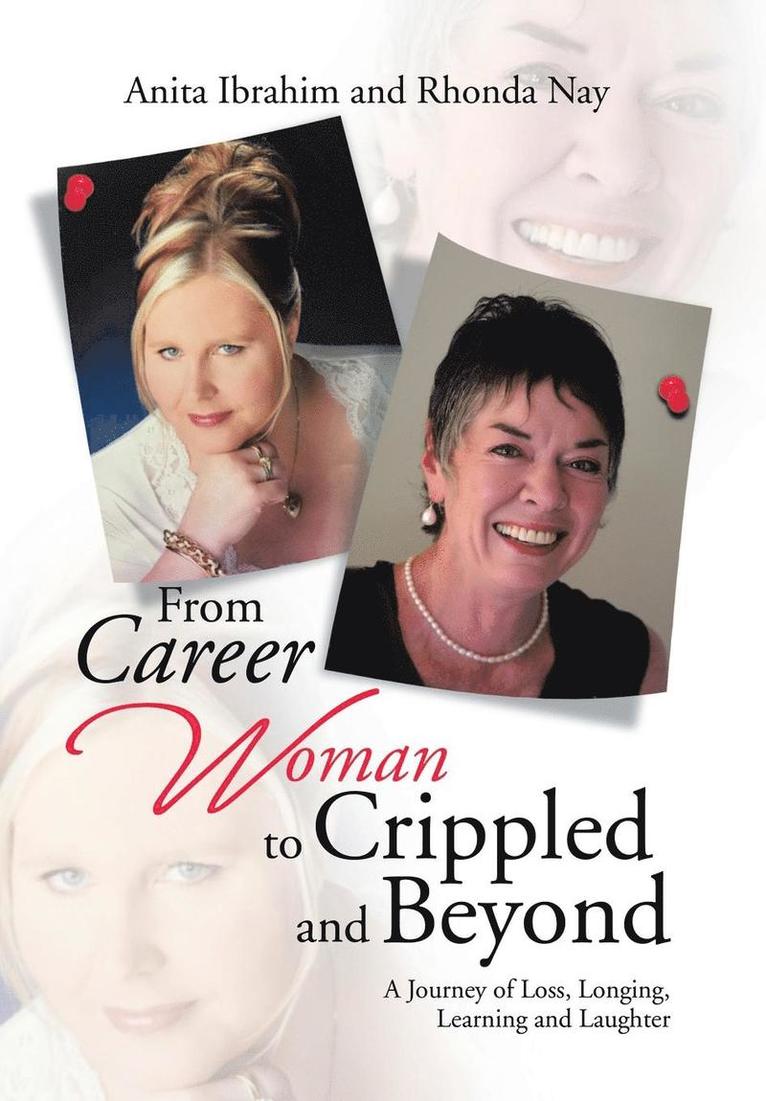 From Career Woman to Crippled and Beyond