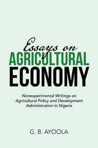 bokomslag Essays on Agricultural Economy