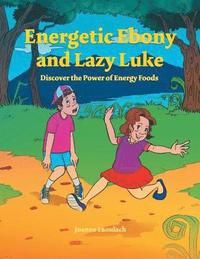 bokomslag Energetic Ebony and Lazy Luke