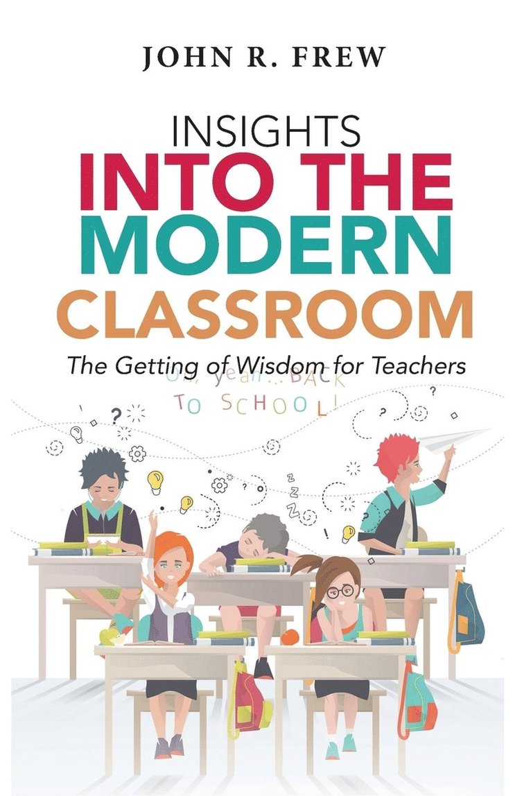 Insights into the Modern Classroom 1