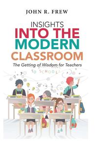 bokomslag Insights into the Modern Classroom