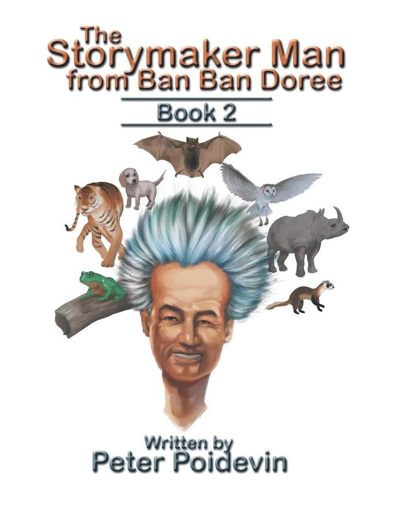 The Storymaker Man from Ban Ban Doree 1