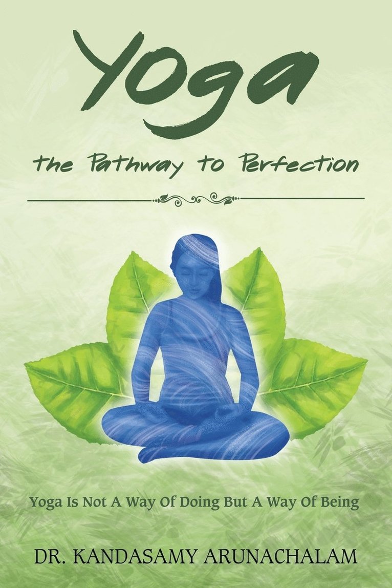 Yoga the Pathway to Perfection