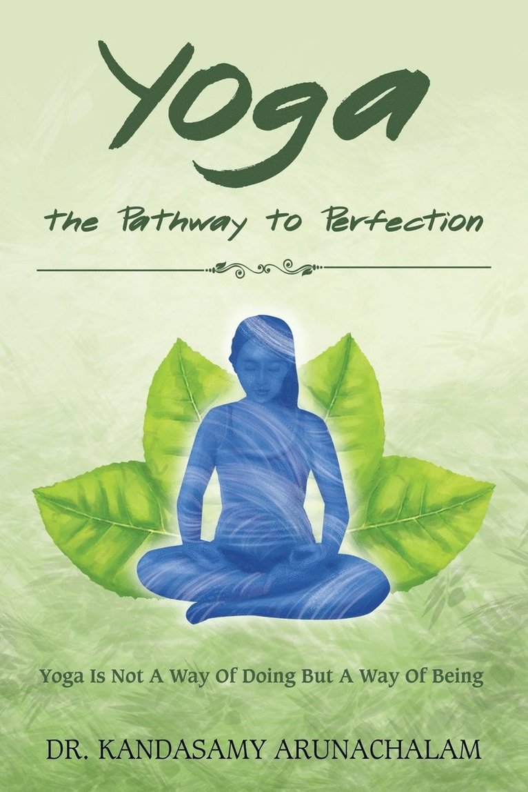 Yoga the Pathway to Perfection 1