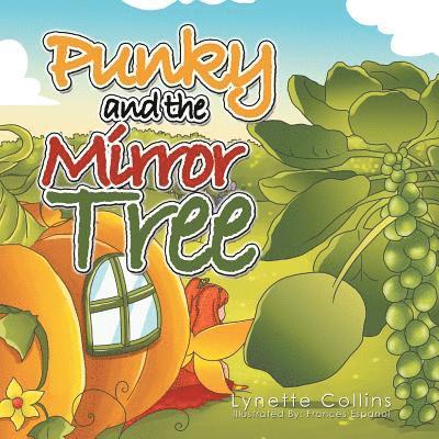 Punky and the Mirror Tree 1