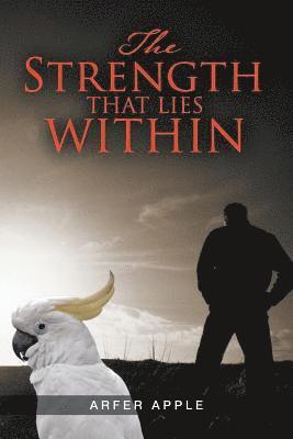 Arfer Apple - Strength That Lies Within, Häftad