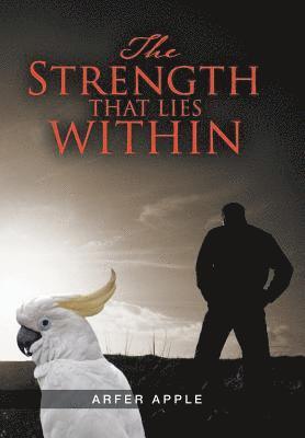 Arfer Apple - Strength That Lies Within, Inbunden