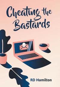bokomslag Cheating the Bastards