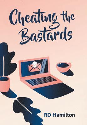 bokomslag Cheating the Bastards