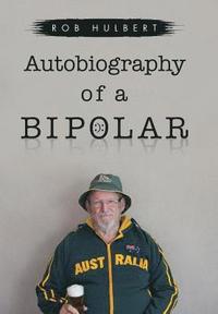 bokomslag Autobiography of a Bipolar