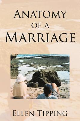 Anatomy of a Marriage