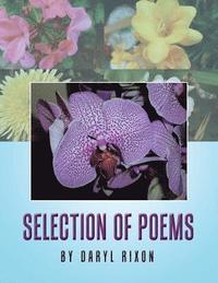 bokomslag Selection of Poems by Daryl Rixon